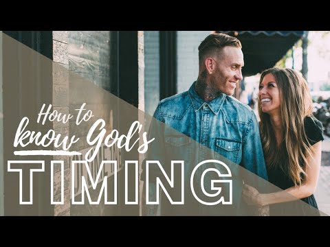 HOW TO KNOW GOD’S TIMING | In Christian Dating