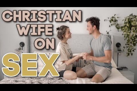 Christian Wife Talks About SEX