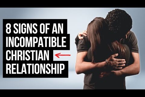 If God Shows You THIS, the Relationship Is Incompatible . . .