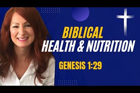Biblical Health and Nutrition | Christian Health and Wellness | Eating God’s Way | Genesis 1:29