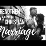 How to Strengthen your Christian Marriage + Our Favorite Resources!