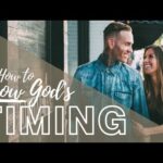 HOW TO KNOW GOD’S TIMING | In Christian Dating Relationships & more!
