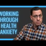Working Through Health Anxiety