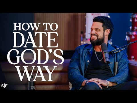 How To Date God’s Way | Steven Furtick Dating