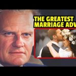 Billy Graham’s Timeless Advice for Building a Strong Marriage (A Must Watch)
