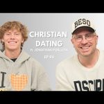 Christian Dating ft. Jonathan Pokluda (EP 94)