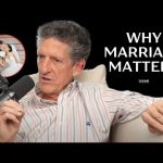 Why Marriage is SO Important (Cliffe Knechtle)