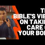 What the Bible says about stewarding our bodies | Christian Health What the Bible says about stewarding our bodies | Christian Health