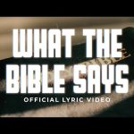What The Bible Says | The Collingsworth Family | Lyric Video What The Bible Says | The Collingsworth Family | Lyric Video