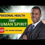 PERSONAL HEALTH: THE HUMAN SPIRIT | Dr. James Magara | Christian Teaching on Spiritual Health PERSONAL HEALTH: THE HUMAN SPIRIT | Dr. James Magara | Christian Teaching on Spiritual Health